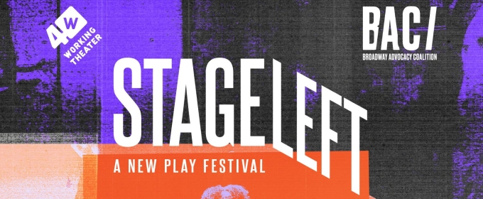 STAGE LEFT: A New Play Festival to be Presented at Playwrights Horizons This Summer