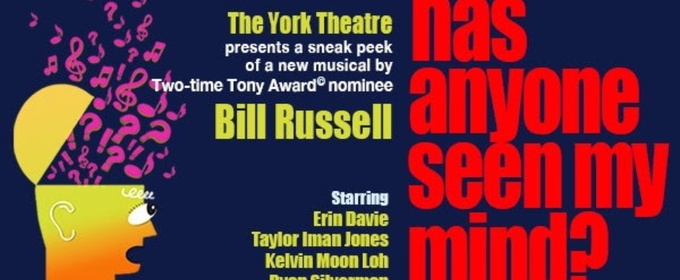 Bill Russell's HAS?ANYONE?SEEN?MY?MIND? Will Open Next Month at the Laurie Beechman Theatre?