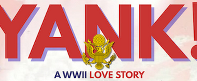 YANK! A WWII Love Story to be Presented at Bridgetown Portland Musical Theatre