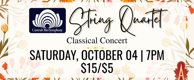 Central Ohio Symphony String Quartet To Perform At The Avalon Theatre