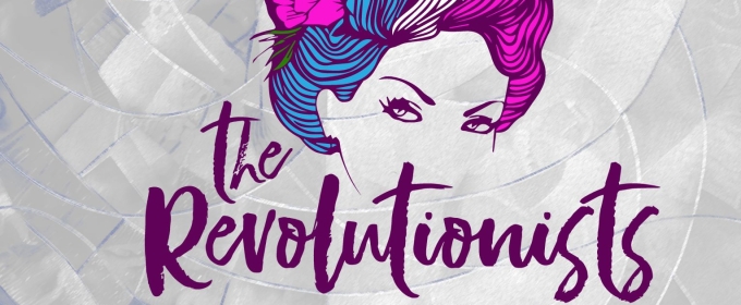 Lone Star College-CyFair's Drama Department to Present Season Opener THE REVOLUTIONISTS