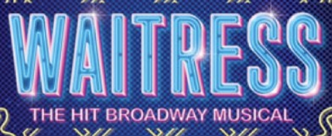 WAITRESS to be Presented at Theatre By The Sea This Summer
