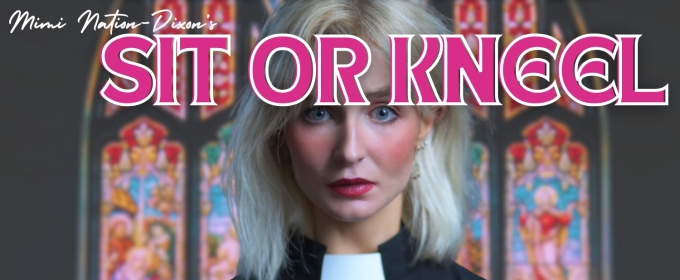 One-Woman Comedy SIT OR KNEEL To Open At The Other Palace Studio In October