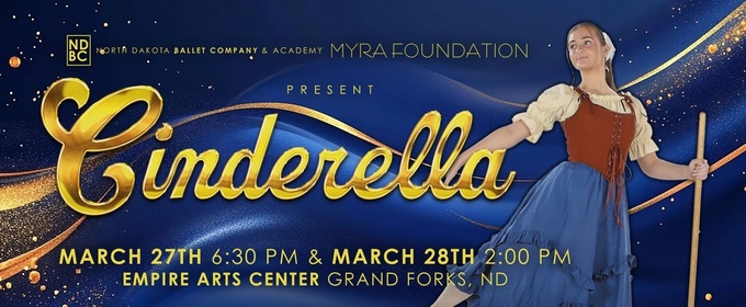 The North Dakota Ballet Company's Youth Ballet Company Will Perform CINDERELLA