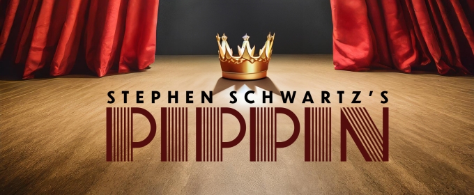 Cast And Production Team Revealed For BrightSide Theatre Season Closer PIPPIN