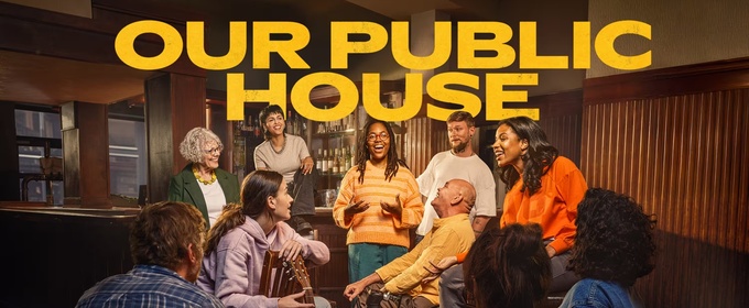Dash Arts Reveals Full Cast for OUR PUBLIC HOUSE at Leeds Playhouse
