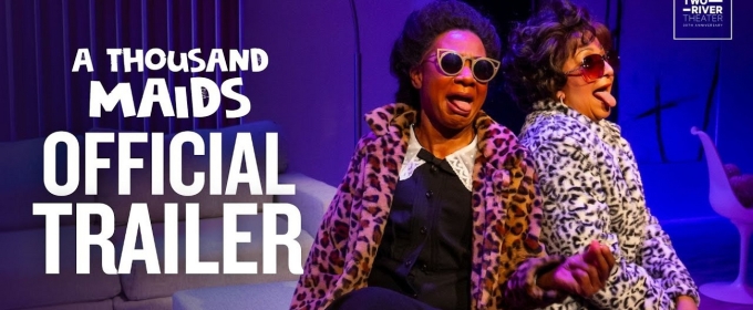 Video: Two River Theater's A THOUSAND MAIDS Releases Official Trailer
