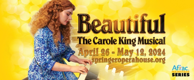 Springer Theatre to Close Out Season With BEAUTIFUL: THE CAROLE KING MUSICAL