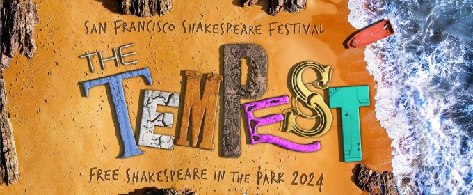 Free Shakespeare In The Park Returns To San Francisco's McLaren Park With THE TEMPEST