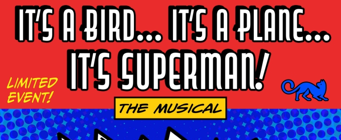 IT’S A BIRD... IT’S A PLANE... IT’S SUPERMAN! Takes the Stage at The Broadwater Mainstage in August