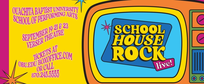 Review: SCHOOL HOUSE ROCK LIVE! at Ouachita Baptist University Verser Theatre