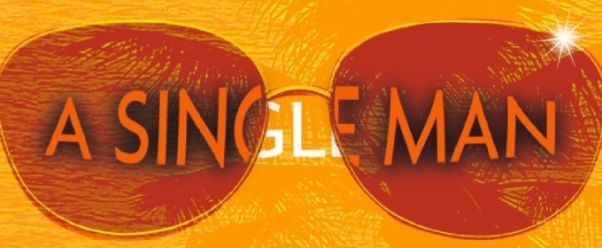 A SINGLE MAN Comes to The Stables Theatre & Art Gallery