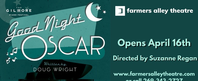 GOOD NIGHT, OSCAR Begins at Farmers Alley Theatre This Month
