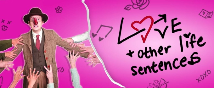 LOVE AND OTHER LIFE SENTENCES Will Be Performed By Soft Brain Theatre Company