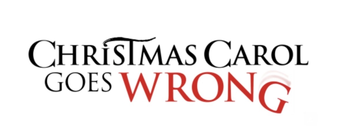 Cast Set for Mischief's CHRISTMAS CAROL GOES WRONG in the West End