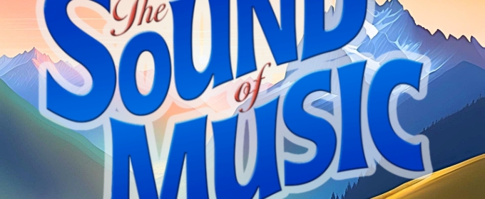 Previews: THEATRE 29 ANNOUNCES CASTING FOR 'THE SOUND OF MUSIC'