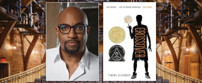 Chautauqua Theater Company to Commission Musical Adaptation of Kwame Alexander's THE CROSSOVER