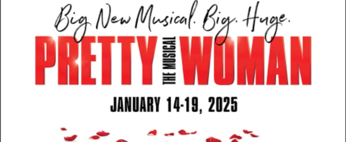 Review: PRETTY WOMAN THE MUSICAL at Hershey Theatre