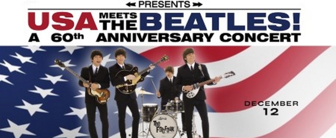 The Fab Four Brings USA MEETS THE BEATLES! A 60th Anniversary Concert to BBMann