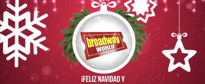 BroadwayWorld Spain os desea Feliz Navidad con su felicitación navideña anual Photos