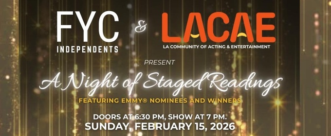 LACAE And FYC Independents To Host Evening Of Staged Readings For Charity