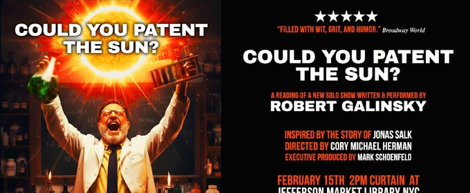 Robert Galinsky to Perform COULD YOU PATENT THE SUN? at Jefferson Market Public Library