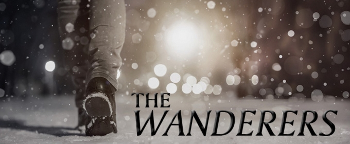 Lantern Theater Company Presents the Philadelphia Premiere Of Anna Ziegler's THE WANDERERS