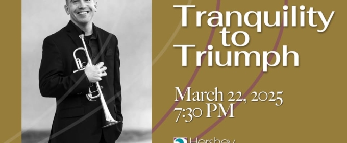 Hershey Symphony Performs 'Tranquility to Triumph' This Month