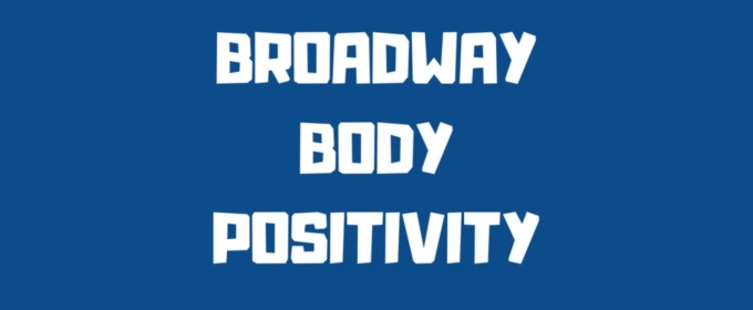 Broadway Body Positivity Project Launches 'Shape of a Star' Series