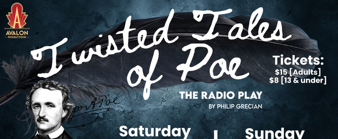Avalon Productions To Present TWISTED TALES OF POE October 25–26