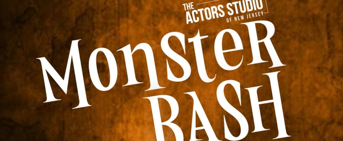 The Actors Studio Of New Jersey to Present The Monster Bash This Halloween