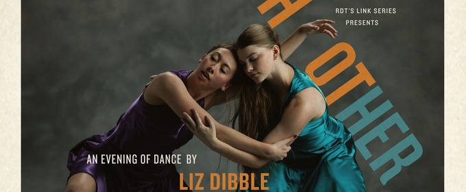 RDT's Link Series to Present OF EACH OTHER, an Evening of Original Choreography