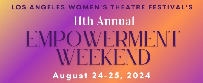 Los Angeles Women's Theatre Festival to Host Virtual Empowerment Weekend
