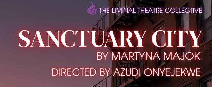 SANCTUARY CITY One Night Only Benefit Reading Set for The Liminal Theatre Collective