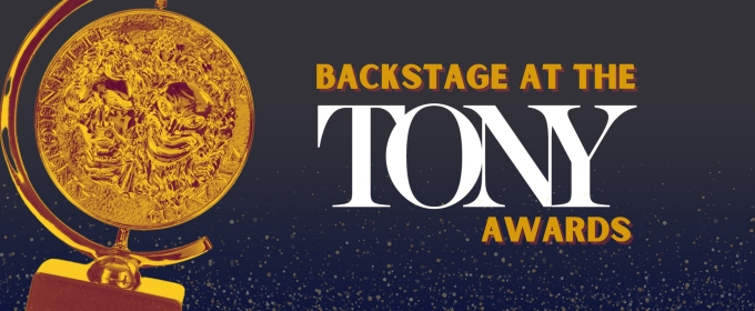 Backstage at the 2024 Tony Awards