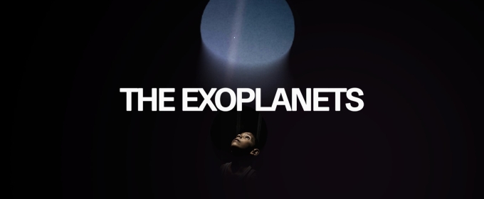 THE EXOPLANETS Will Premiere at Norwich Theatre Royal