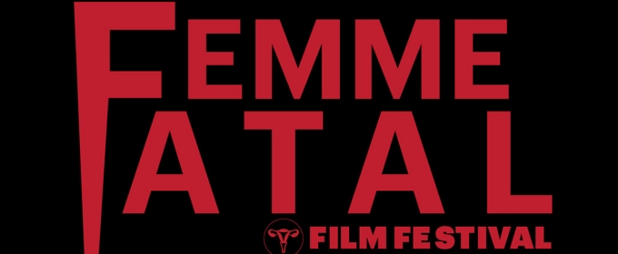 The Second Femme Fatal Film Festival Set To Run On October 27 In Hollywood