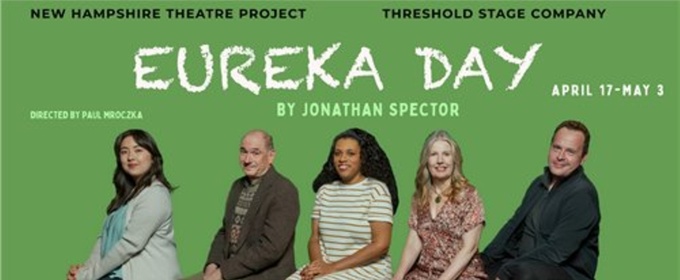 EUREKA DAY Will Come to New Hampshire Theatre Project This Month