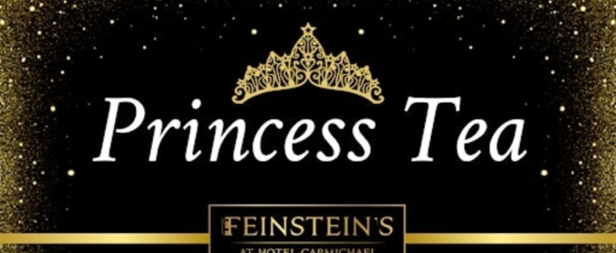 The Magical Princess Teas Come to Feinstein's in Hotel Carmichael