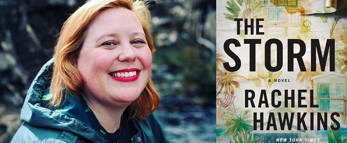 Author Rachel Hawkins to Visit The Music Hall Lounge With New Book THE STORM