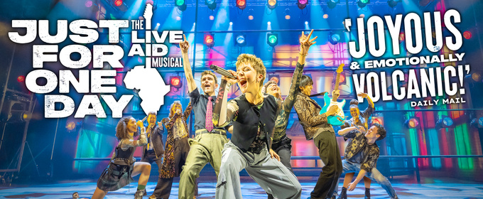JUST FOR ONE DAY – THE LIVE AID MUSICAL To Launch UK And Ireland Tour In 2027