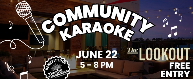 Theatre Tuscaloosa to Host Community Karaoke at the Lookout Rooftop Bar