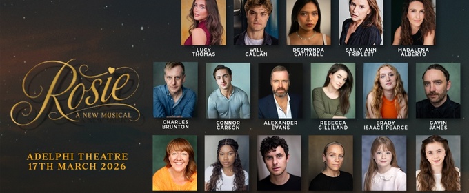 Full Cast and Creative Team Set For ROSIE A New Musical