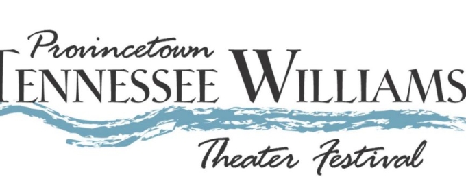 Provincetown Tennessee Williams Theater Festival Reveals Its 19th Season