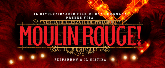 Feature: MOULIN ROUGE! IL MUSICAL! at SISTINA CHAPITEAU