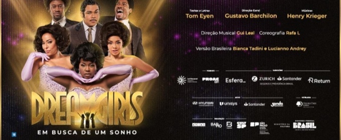 DREAMGIRLS Dazzles in São Paulo with Soul, Spectacle and Heart
