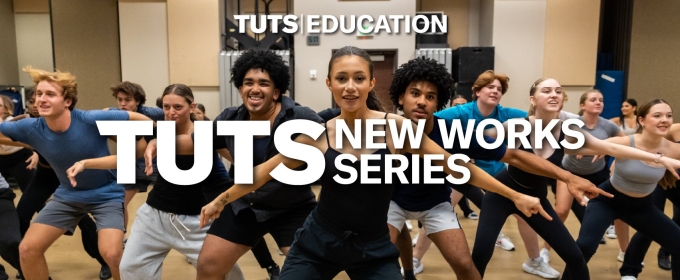 TUTS Education New Works Series to Launch This Summer