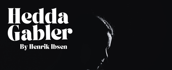 HEDDA GABLER Will Be Performed By Modern Classics Theatre Company With Cast Talkback