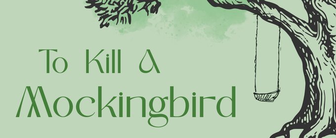Opera House Theatre Company to Present TO KILL A MOCKINGBIRD