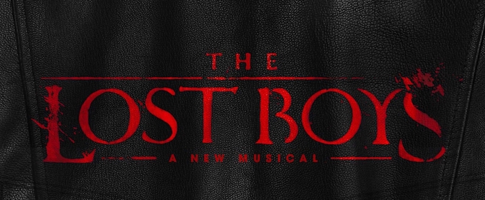 THE LOST BOYS Musical Will Arrive on Broadway in Spring 2026